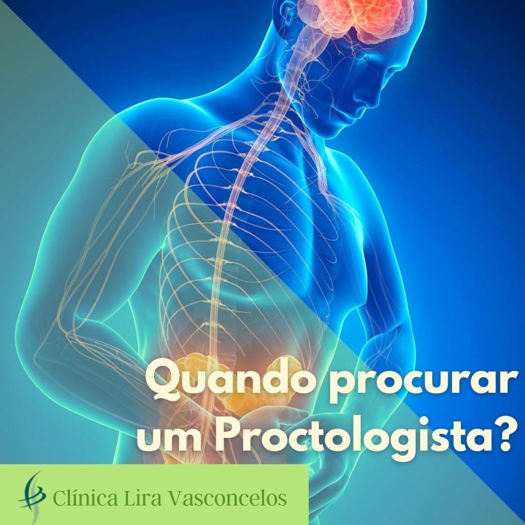 Quando procurar um Proctologista? \u2013 Cl\u00ednica Lira Vasconcelos